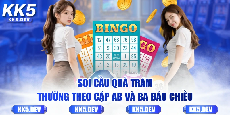 Soi cầu quả trám thường theo cặp AB và BA đảo chiều